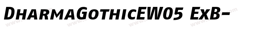 DharmaGothicEW05 ExB字体转换